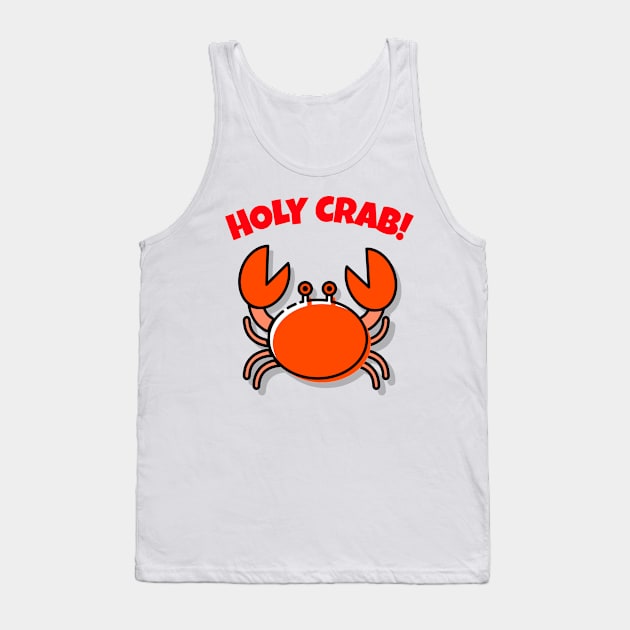 Holy Crab! Cute crab cartoon pun Tank Top by ExpressiveThreads